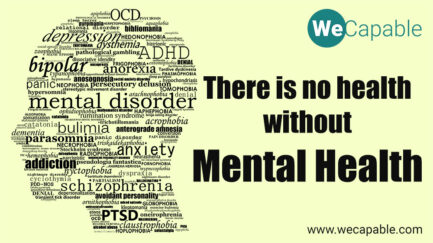 Mental Illness: There is no health without mental health.