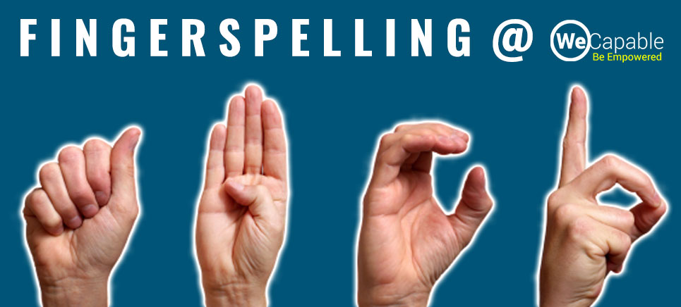 fingerspelling at wecapable