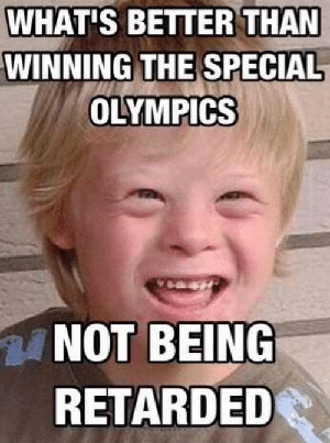 special olympics insensitive memes