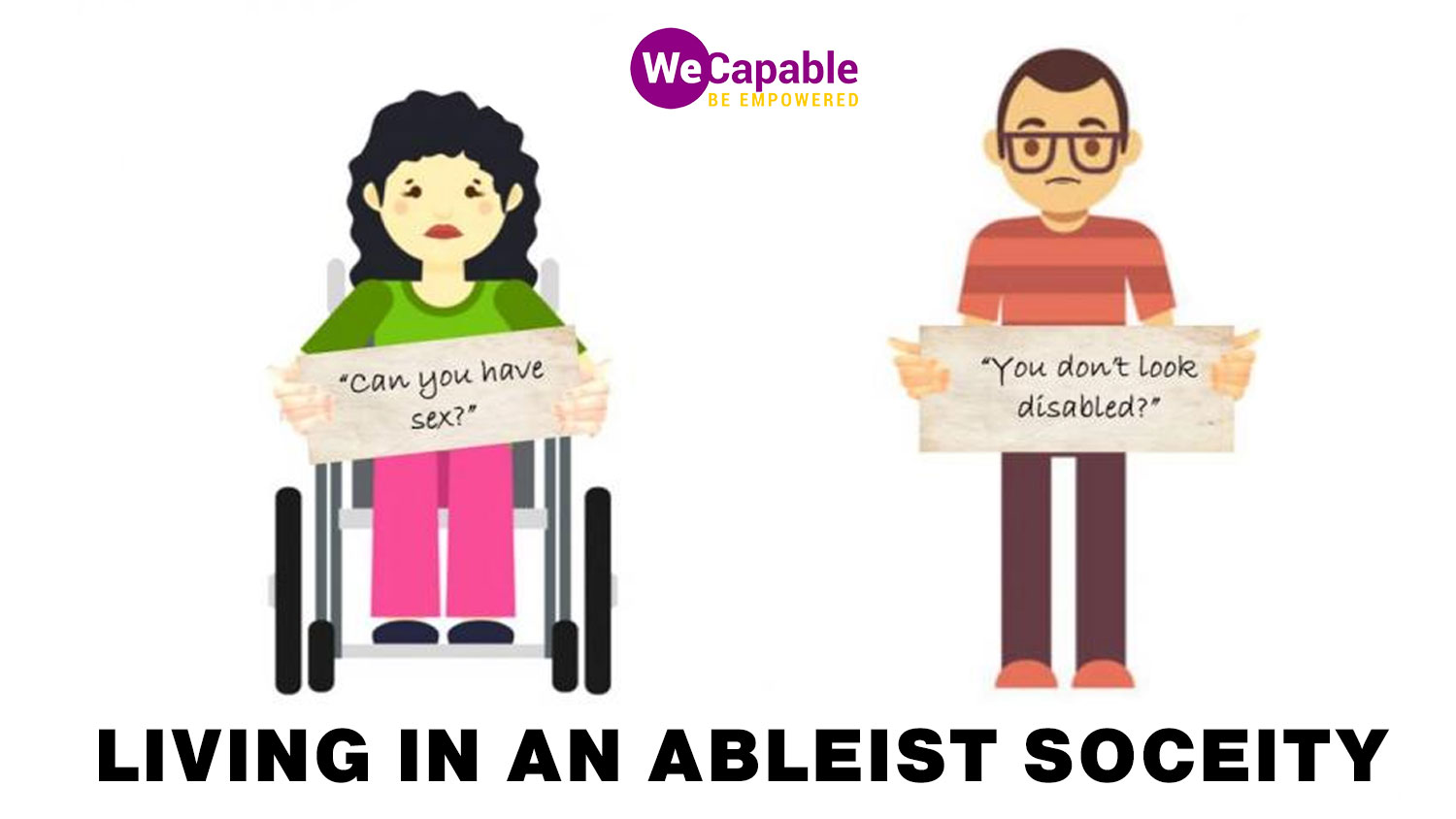 Examples of ableism. A clipart showing often asked questions by an ableist society