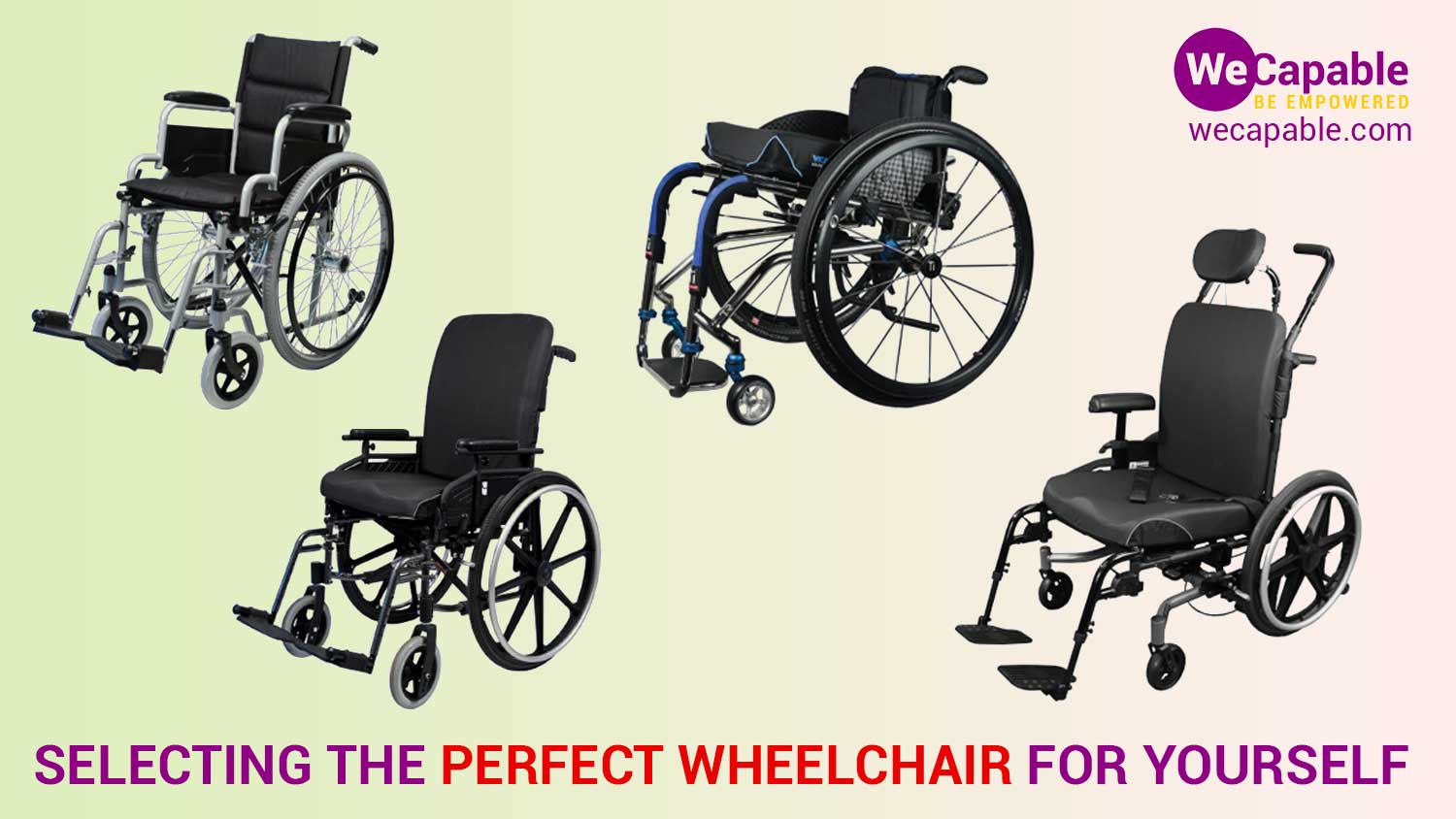 selecting perfect wheelchair for your use